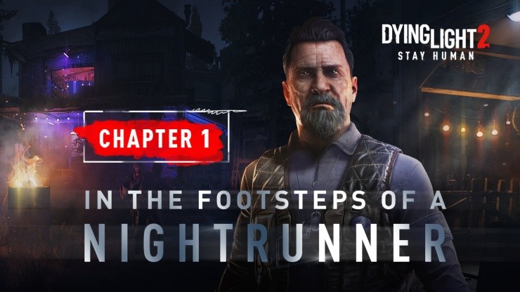 Dying Light 2 Stay Human recebe novo capítulo In The Footsteps of a Nightrunner nesta terça (14)