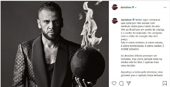 Daniel Alves comunicou que não vai assinar com nenhum clube em 2021